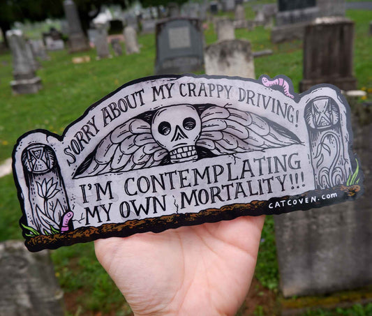 Mortality - Bumper Sticker