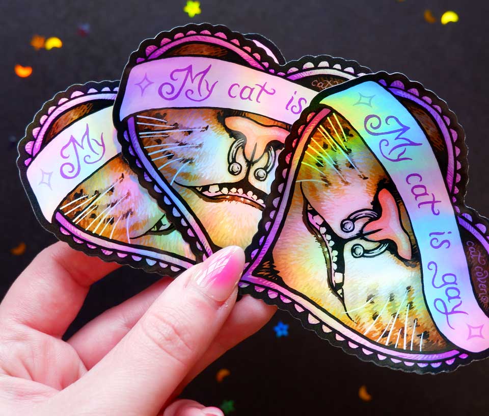 My Cat Is Gay - Holographic Sticker