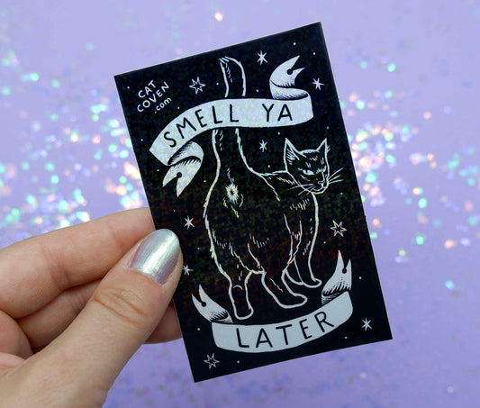 Smell Ya Later - Glitter Sticker