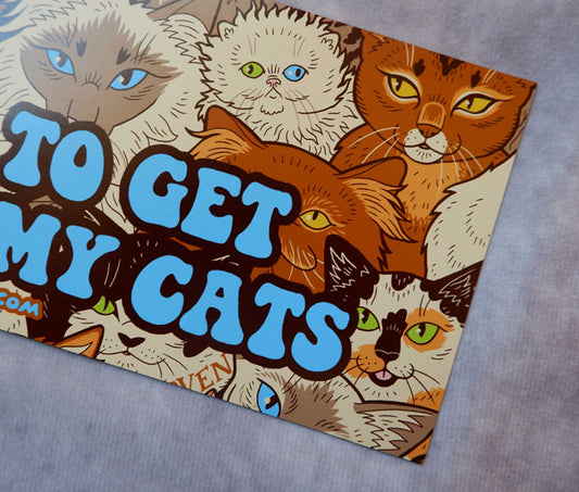 I Need To Get Home To My Cats - Car Bumper Magnet
